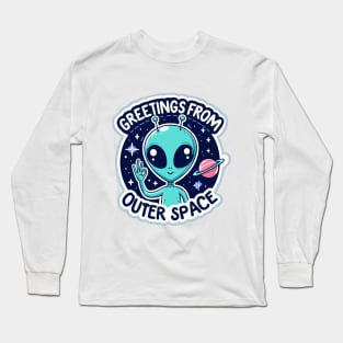 Greetings From Outer Space Long Sleeve T-Shirt